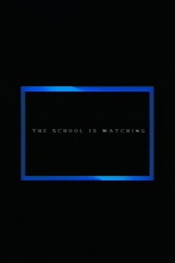 The School Is Watching
